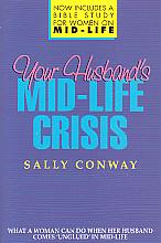 Your Husband's Mid-Life Crisis- by Sally Conway